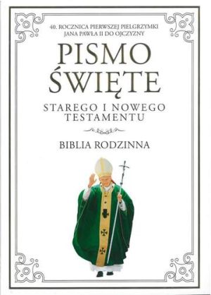 Pismo Święte starego i nowego testamentu biblia rodzinna