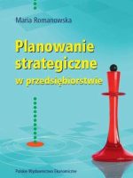 Planowanie strategiczne w przedsiębiorstwie wyd. 3