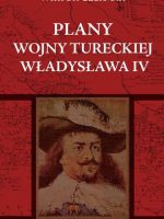 Plany wojny tureckiej Władysława IV