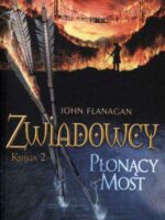 Płonący most zwiadowcy księga 2