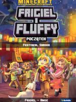 Początek. Festiwal smoka. Frigiel i fluffy nieoficjalny przewodnik po świecie minecraft