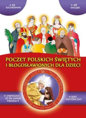 Poczet polskich świętych i błogosławionych dla dzieci