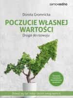 Poczucie własnej wartości. Droga do rozwoju wyd. 2