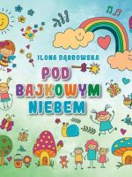 Pod bajkowym niebem