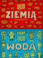 Pod ziemią pod wodą wyd. 1