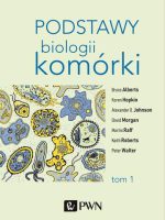 Podstawy biologii komórki Tom 1 wyd. 3