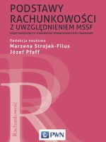 Podstawy rachunkowości z uwzględnieniem mssf międzynarodowych standardów sprawozdawczości finansowej