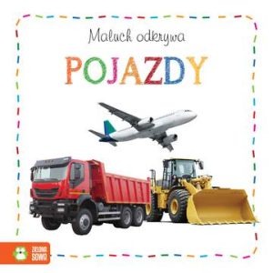 Pojazdy maluch odkrywa