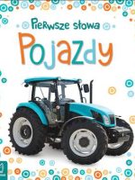 Pojazdy pierwsze słowa maluszka