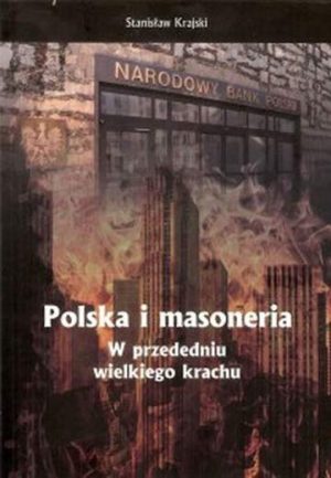 Polska i masoneria. W przededniu wielkiego krachu