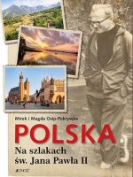 Polska na szlakach św Jana Pawła II