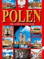 Polska najpiękniejsze miejsca. Polen die schonsten platze wer. niemiecka