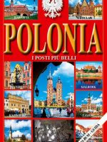 Polska najpiękniejsze miejsca. Polonia i posti piu belli wer. włoska