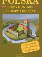 Polska rezydencje królów i książąt