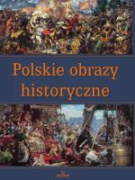 Polskie obrazy historyczne