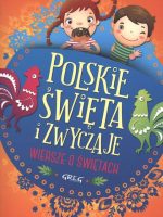 Polskie święta i zwyczaje wiersze o świętach