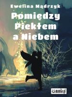 Pomiędzy Piekłem a Niebem