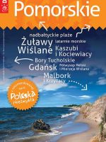 Pomorskie przewodnik + atlas. Polska niezwykła