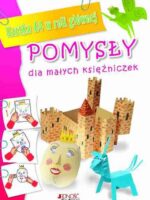 Pomysły dla małych księżniczek kartka A4 w roli głównej