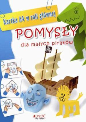 Pomysły dla małych piratów kartka A4 w roli głównej