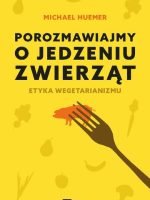 Porozmawiajmy o jedzeniu zwierząt