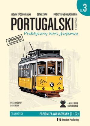 Portugalski w tłumaczeniach. Gramatyka 3 + MP3 Poziom C1-C2