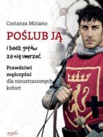 Poślub ją i bądź gotów za nią umrzeć