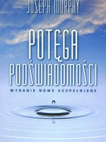 Potęga podświadomości wyd. 2