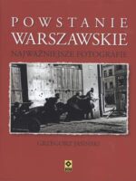 Powstanie warszawskie najważniejsze fotografie