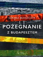 Pożegnanie z budapesztem