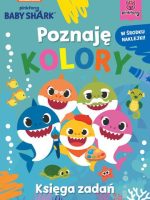 Poznaję kolory. Księga zadań. Baby Shark