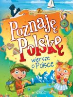 Poznaję Polskę wiersze o Polsce