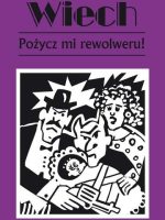 Pożycz mi rewolweru wyd. 2