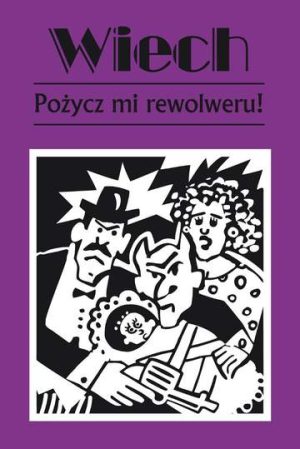 Pożycz mi rewolweru wyd. 2