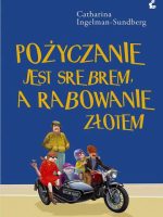 Pożyczanie jest srebrem, a rabowanie złotem wyd. 2021