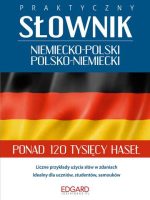 Praktyczny słownik niemiecko-polski polsko-niemiecki