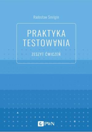 Praktyka testowania. Zeszyt ćwiczeń