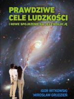 Prawdziwe cele ludzkości