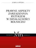 Prawne aspekty zarządzania ryzykiem w działalności rolniczej