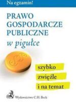 Prawo gospodarcze publiczne w pigułce wyd. 2