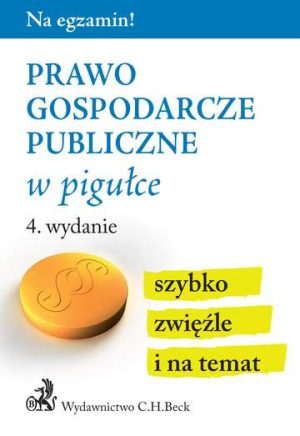 Prawo gospodarcze publiczne w pigułce wyd. 4