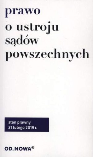 Prawo o ustroju sądów powszechnych 2019 wyd. 6