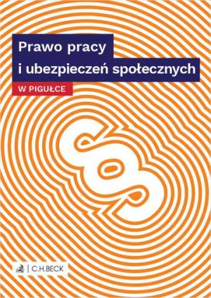 Prawo pracy i ubezpieczeń społecznych w pigułce