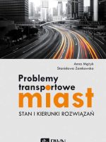Problemy transportowe miast stan i kierunki rozwiązań