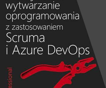 Profesjonalne wytwarzanie oprogramowania z zastosowaniem Scruma i usług Azure DevOps