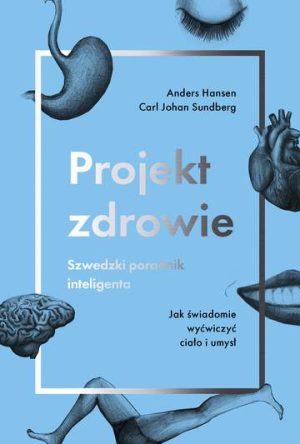 Projekt zdrowie szwedzki poradnik inteligenta