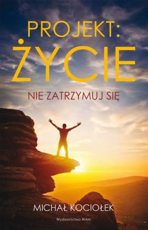 Projekt życie nie zatrzymuj się