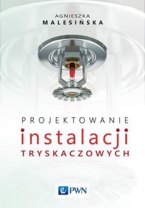 Projektowanie instalacji tryskaczowych