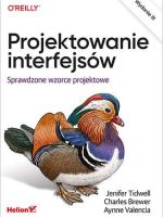 Projektowanie interfejsów., Sprawdzone wzorce projektowe wyd. 3