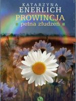 Prowincja pełna złudzeń